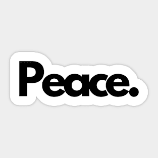 Peace calm single word minimalist Sticker